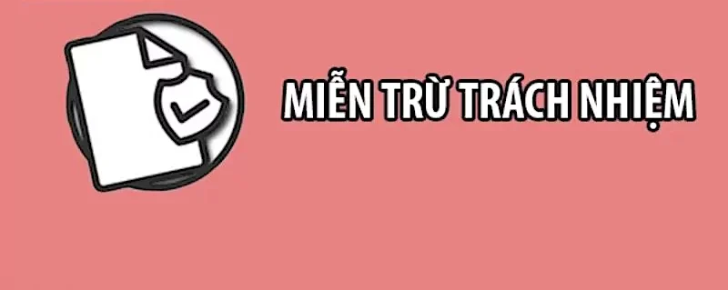 Miễn trừ trách nhiệm 78Win - Cá cược online siêu an toàn 5 Nội dung của miễn trừ trách nhiệm 78Win